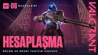 HESAPLAŞMA // Bölüm 08 Tanıtım Videosu - VALORANT