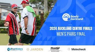 2024 BOWLS AUCKLAND CENTRE FINALS-MEN'S PAIRS FINAL