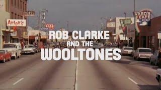 Rob Clarke and The Wooltones - Love and Haight