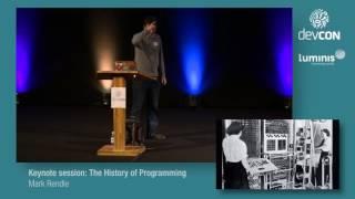 Keynote session: The History of Programming - Mark Rendle [DevCon 2016]