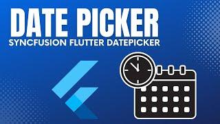 Date Picker | Flutter | Syncfusion flutter datepicker