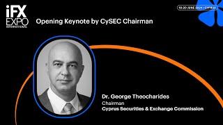 Opening Keynote by CySEC Chairman - Dr. George Theocharides