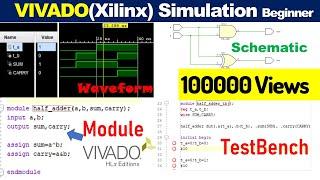 How to use vivado for Beginners | Verilog code | Testbench | Schematic View