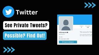 How To See A Private Twitter Account Without Following Them !