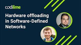 Hardware offloading in Software Defined Networks | CodiLime