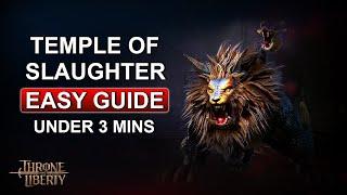 Temple of Slaughter Guide in Under 3 Minutes | Throne and Liberty Dungeon Guide