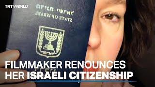 Woman renounces her Israeli citizenship due to Gaza tragedy