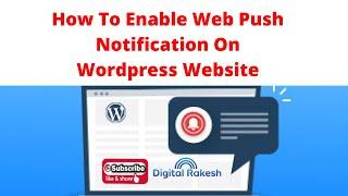 How to enable web push notification on wordpress website - PushAlert  - webpushr - Digital Rakesh