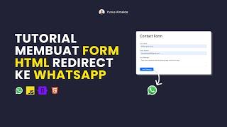 Tutorial Bikin Form Input Yang Redirect ke WA dengan HTML & Javascript