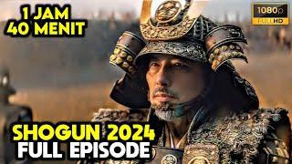 Bangkitnya Jendral Toranaga Samurai Paling Ditakuti Di Jepang - ALUR CERITA FILM Shogun Full Episode