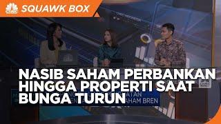 Nasib Saham Perbankan Hingga Properti Saat Suku Bunga Turun