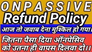 Onpassive New Update  क्या जवाब दूं? Traffic Withdrawal Bonus Update 