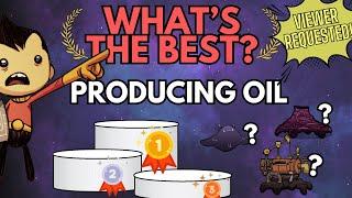 What's the Best Way to Produce Oil in Oxygen Not Included?