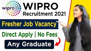 Wipro Recruitment 2021 | Wipro Jobs For Freshers 2021 | Graduate Jobs | Fresher Jobs | MNC company