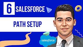 Path Setup in Salesforce | Salesforce Tutorials |  Salesforce Admin