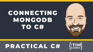 How to Connect MongoDB to C# the Easy Way