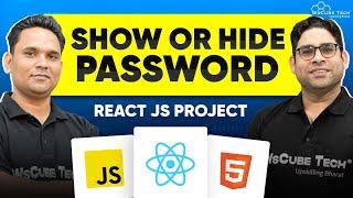 Show and Hide Password in React JS (Mini Project) | Learn React JS for Beginners