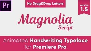 Animated Handwriting Typeface 1.5 Magnolia Script MOGRT Premiere Pro