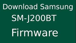 How To Download Samsung Galaxy J2 SM-J200BT Stock Firmware (Flash File) For Update Android Device