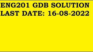 ENG201 GDB Solution