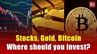 Stocks, Gold, Bitcoin: Where should you invest? | Investment ideas | Business news