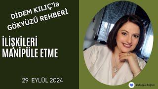 29 EYLÜL 2024İLİŞKİLERİ MANİPÜLE ETMEGökyüzü Rehberi