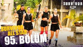 Survivor All Star 2024 95. Bölüm  @SurvivorTurkiye