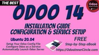 Odoo 14 Install & Free Configuration Guide. Setup Config File, Addons Directory, Start Service