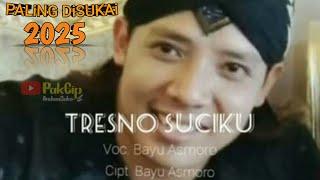 #BAYU ASMORO "TRESNO SUCi" || LAGU POP CAMPURSARi 2025