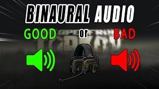 Binaural Audio ON or OFF? Escape From Tarkov GUIDE