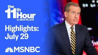 Watch The 11th Hour With Brian Williams Highlights: July 29 | MSNBC