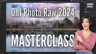 MASTERCLASS – On1 Photo Raw 2024