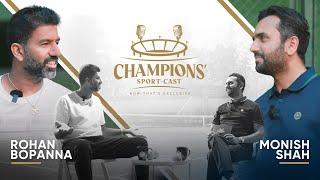 Rohan Bopanna - Playing Federer, Being a CEO & Journey to World No.1 | Champions' Sport-Cast (Ep. 3)