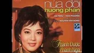 NỬA ĐỜI HƯƠNG PHẤN trước 1975: Thành Được, Thanh Nga, Bạch Tuyết, Hữu Phước