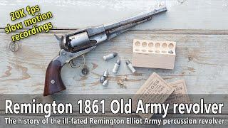 Remington Old Model Army revolver - history, shooting and 20K fps extreme slow motion recordings