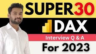 Super 30 DAX Interview Question & Answer - POWER BI