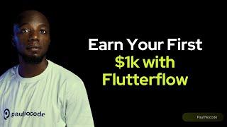 See How I Earn Freelancing with Flutterflow