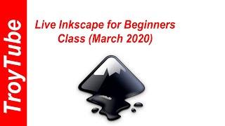 Live Inkscape for Beginners Class (March 2020)