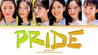 [R U Next?] PRIDE Team Pride Lyrics (Color Coded Lyrics)