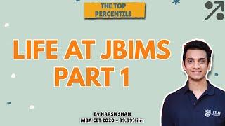 Life at JBIMS Part 1 | The Top Percentile