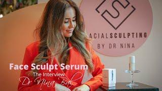 The Face Sculpt Serum by Dr Nina Bal - The Interview