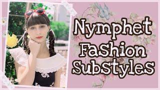 WHAT TYPE OF NYMPHET ARE YOU? Nymphet Substyles Lookbook! 