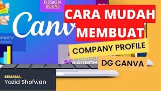 CARA MUDAH MEMBUAT COMPANY PROFILE DENGAN CANVA