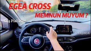 EGEA CROSS 1 YAŞINDA  l MEMNUN OLMADIĞIM ŞEYLER l SERVİSE İSYAN l KUŞ PİSLİĞİ ÇIKARMA YÖNTEMİ