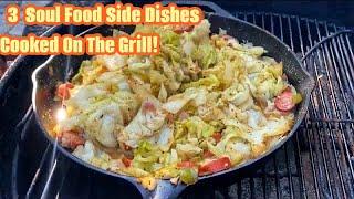 I Cooked 3 Popular Soul Food Sides On The Grill | AMAZING Results!