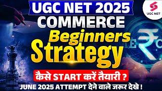 UGC NET COMMERCE STRATEGY 2025 | UGC NET COMMERCE PAPER 2 PREPARATION By Shubham Sir | UGC NET 2025