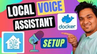 Setup LOCAL VOICE Assistant Using Docker with Home Assistant  Containers | USB Microphone Input