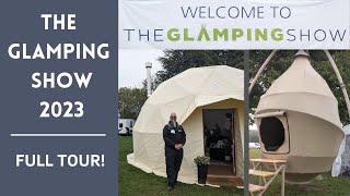 The Glamping Show 2023 - FULL TOUR!