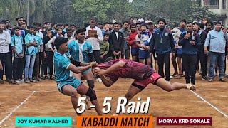 5 - 5 RAID MATCH || MORYA SONALE vs JOY KUMAR KALHER | THANE KABADDI MATCHES 2024 #winnerkabaddi