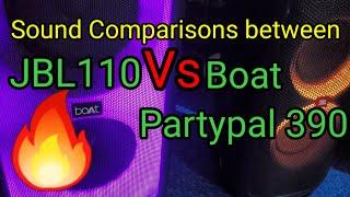 Sound Comparisons between Jbl 110 vs Boat Partypal 390 party speaker 